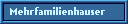 Mehrfamilienhauser